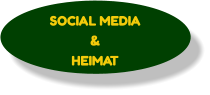 SOCIAL MEDIA & HEIMAT